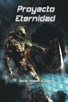 Oscar Toledo Gutierrez - Proyecto Eternidad, Häftad