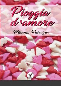 bokomslag Pioggia d'Amore