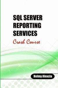 bokomslag SQL Server Reporting Services Crash Course