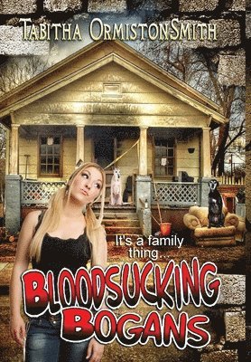 Tabitha Ormiston-Smith - Bloodsucking Bogans, Inbunden