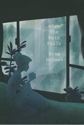 When Rain Falls 1