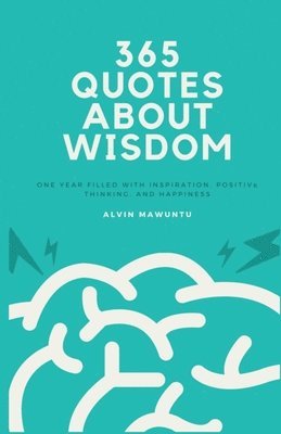 365 Quotes About Wisdom 1