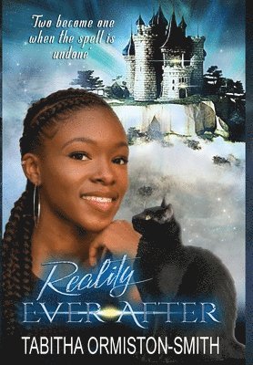 Tabitha Ormiston-Smith - Reality Ever After, Inbunden