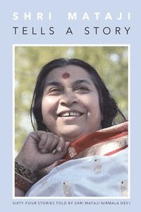 bokomslag Shri Mataji Tells a Story