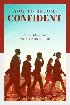 How to Become Confident 1