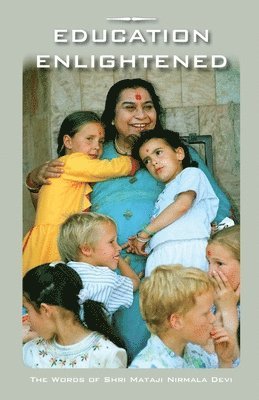 Shri Mataji Nirmala Devi - Education Enlightened, Häftad