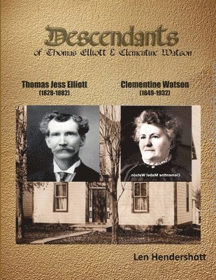 bokomslag Descendents of Thomas Elliot and Clementine Watson