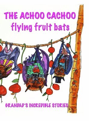 Jc Pais, JC Pais - Achoo Cachoo Flying Bats, Inbunden