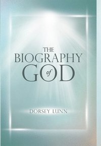 bokomslag Biography of God