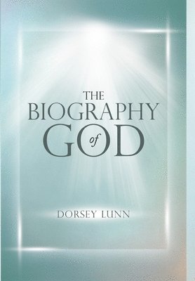 Biography of God 1