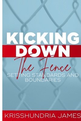 Kicking Down the Fence