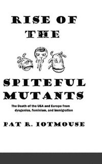 bokomslag Rise of the Spiteful Mutants