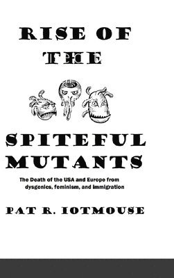 Rise of the Spiteful Mutants 1