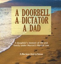 bokomslag A Doorbell, A Dictator, A Dad