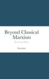 bokomslag Beyond Classical Marxism