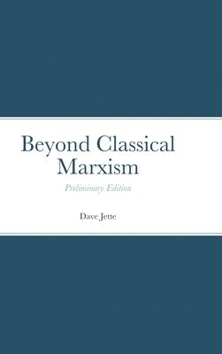 bokomslag Beyond Classical Marxism