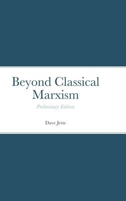 Beyond Classical Marxism 1