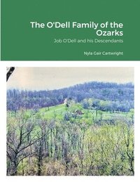 bokomslag The O'Dell Family of the Ozarks