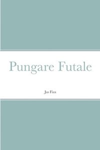 bokomslag Pungare Futale