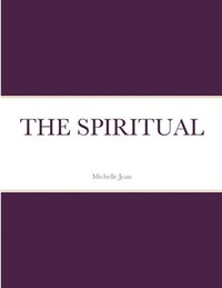 bokomslag The Spiritual