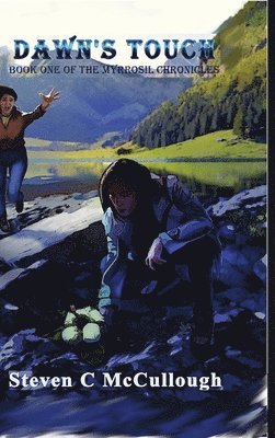 Dawn's Touch, Book One of The Myrrosil Chronicles