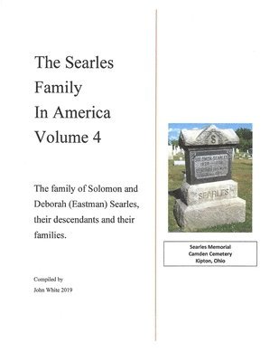 John F White, John F. White - Searles Family in America - Volume 4, Häftad
