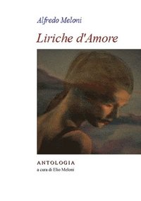 bokomslag Alfredo Meloni. Liriche d'Amore