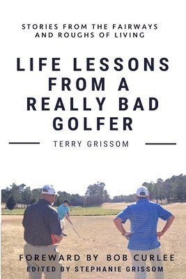 bokomslag Life Lessons from a Really Bad Golfer