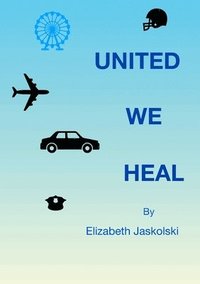 bokomslag United We Heal