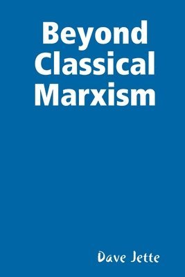 Beyond Classical Marxism 1