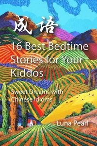 bokomslag 16 Best Bedtime Stories for Your Kiddos