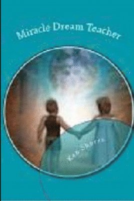 Miracle Dream Teacher