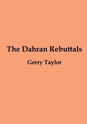 The Dahran Rebuttals 1