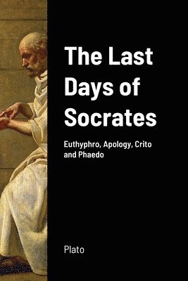 Plato - Last Days of Socrates, Häftad