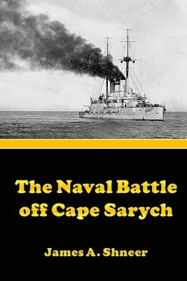 James Shneer - Naval Battle Off Cape Sarych, Häftad