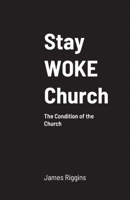 bokomslag Stay WOKE Church