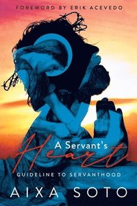 bokomslag A Servant's Heart