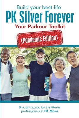 Brought to You by the Fitness Profession, Brought to you by the fitness profession - Build your best life PK Silver Forever, Häftad