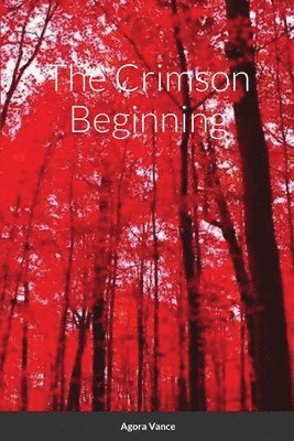 Agora Vance, Rayna Deveraux - Crimson Beginning, Häftad