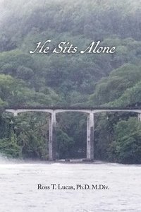 bokomslag He Sits Alone