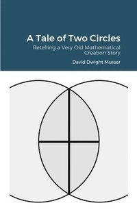 bokomslag A Tale of Two Circles