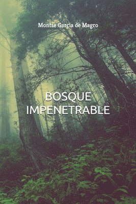 bokomslag Bosque Impenetrable