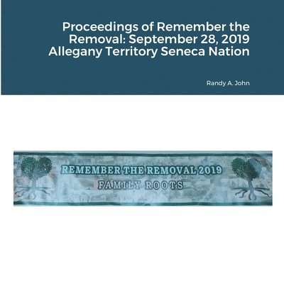 Proceedings of Remember the Removal 1