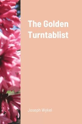 Joseph Wykel - Golden Turntablist, Häftad