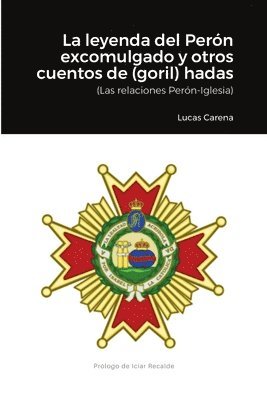 bokomslag La Leyenda del Pern excomulgado y otros cuentos de (goril)hadas.