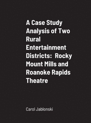 bokomslag Case Study Analysis of Two Rural Entertainment Districts