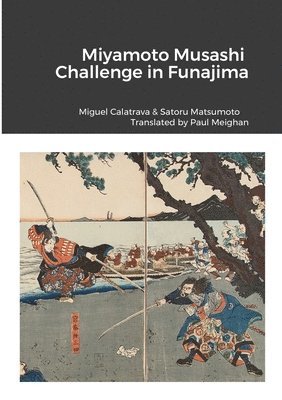 Miguel Calatrava, Satoru Matsumoto - Miyamoto Musashi, Häftad
