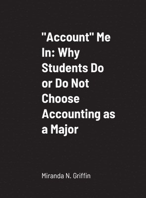 Miranda Griffin - "Account" Me In, Inbunden