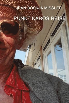 jean boskja Missler, Jean Boskja Missler - Punkt Karos Reise, Häftad