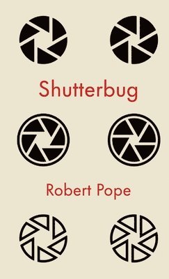 Robert Pope - Shutterbug, Häftad